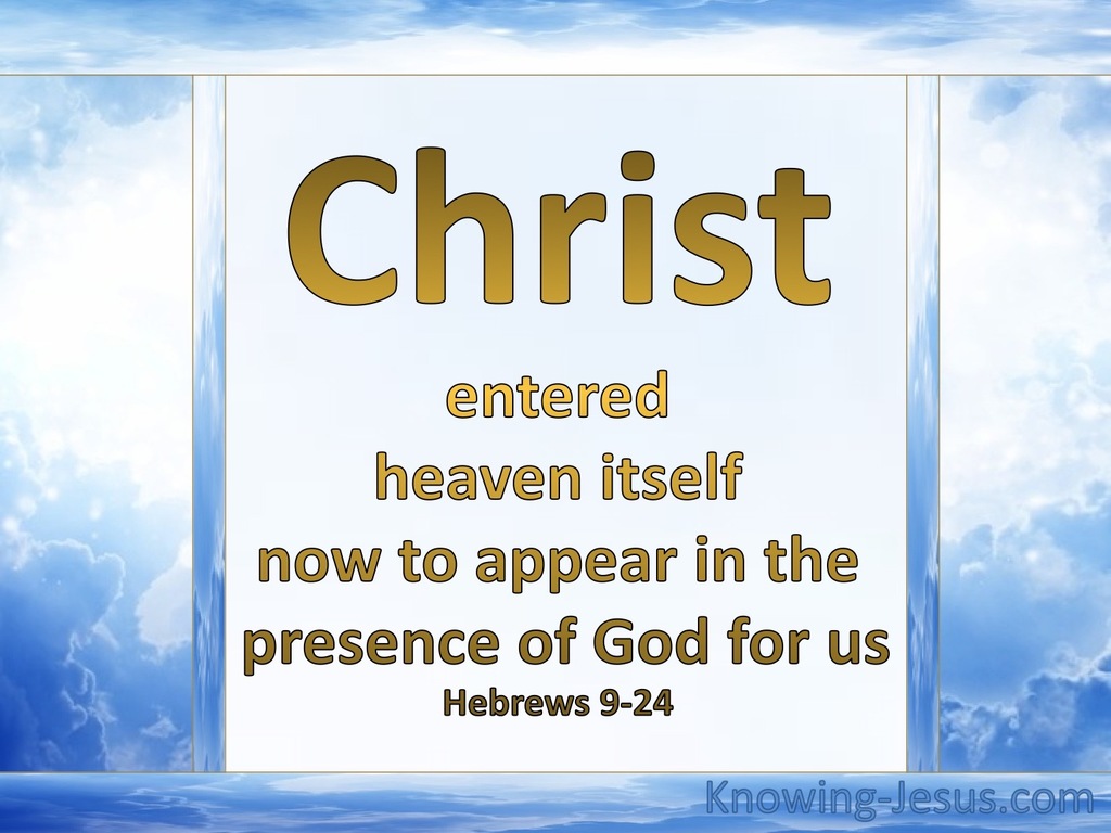 Hebrews 9:24 Christ Entered Heaven (blue)